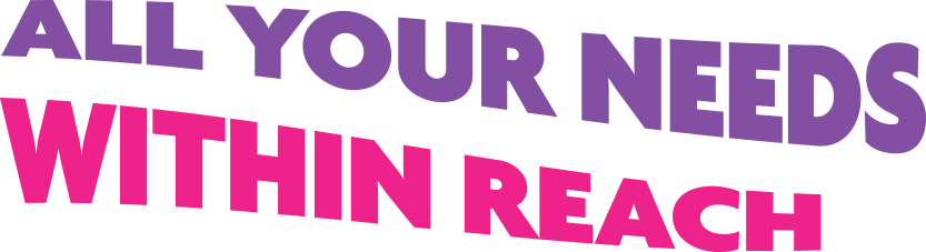 All Your Needs Within Reach